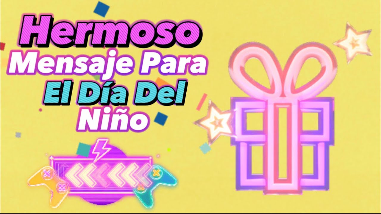 Mensajes del día del niño: 7 frases que inspiran sonrisas 13 mensajes del dia del niño