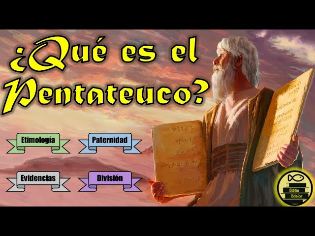 Pentateuco: 5 claves para comprender su relevancia hoy 4 pentateuco