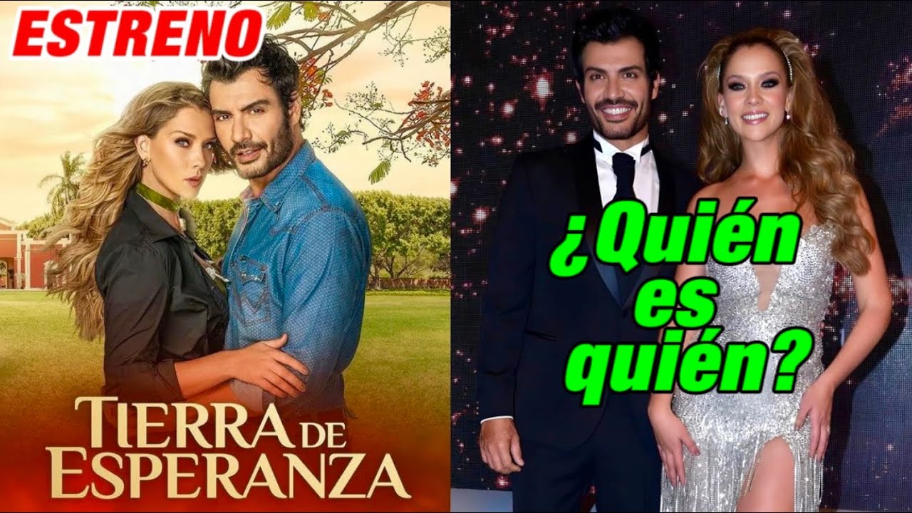 Tierra de esperanza reparto: 7 personajes inolvidables para 2025 13 tierra de esperanza reparto