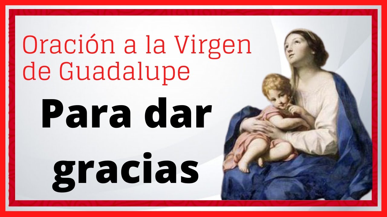 Virgen de Guadalupe frases de agradecimiento: 7 mensajes conmovedores 13 virgen de guadalupe frases de agradecimiento